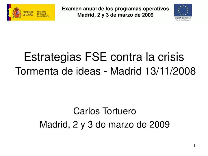 estrategias fse contra la crisis tormenta de ideas madrid 13 11 2008