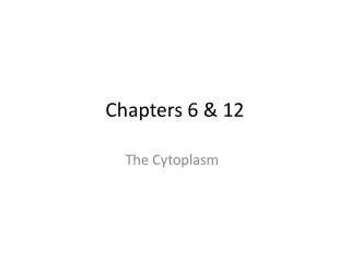 Chapters 6 &amp; 12