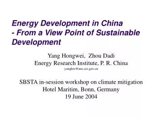 Energy Development in China - From a View Point of Sustainable Development