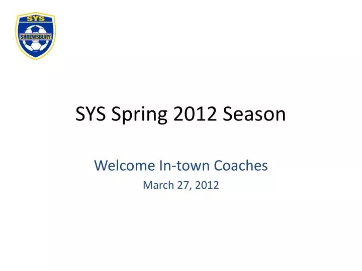 sys spring 2012 season