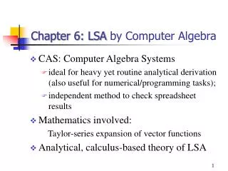 Chapter 6: LSA by Computer Algebra
