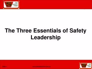 The Three Essentials of Safety Leadership