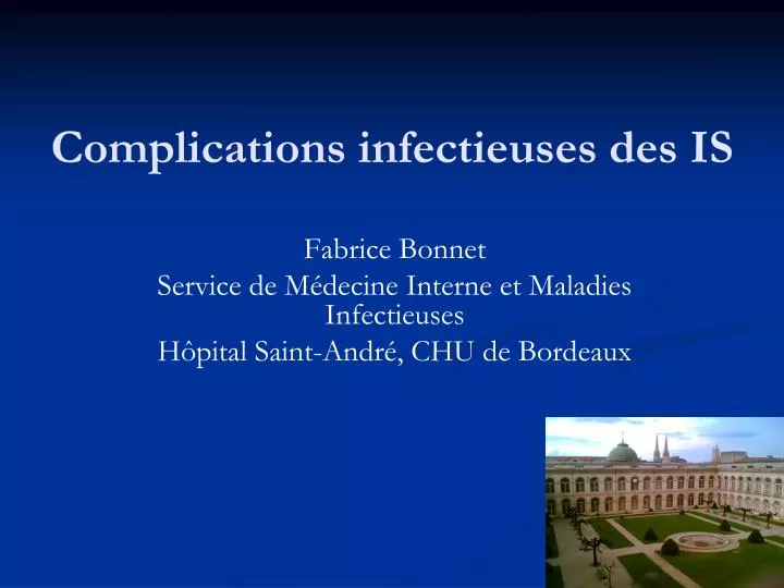 complications infectieuses des is