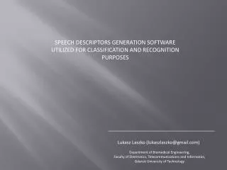 SPEECH DESCRIPTORS GENERATION SOFTWARE UTILIZED FOR CLASSIFICATION AND RECOGNITION PURPOSES