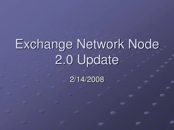 exchange network node 2 0 update