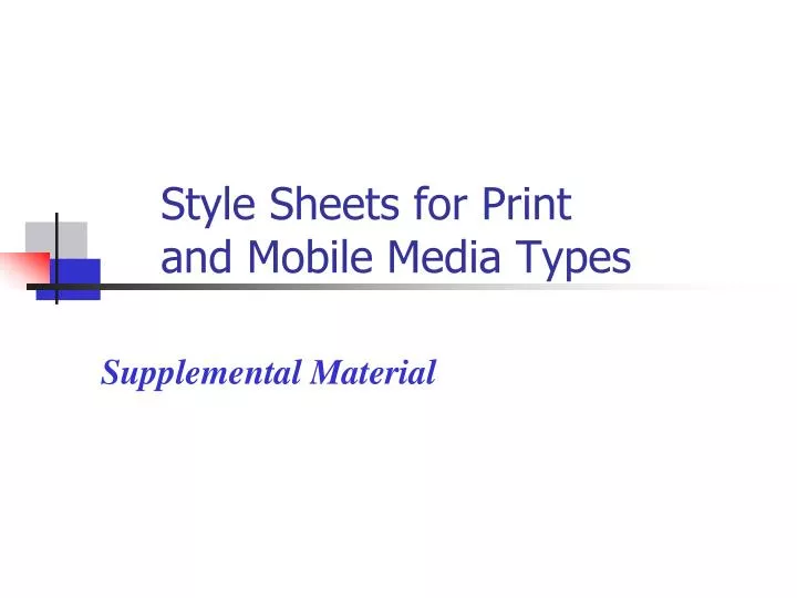 style sheets for print and mobile media types