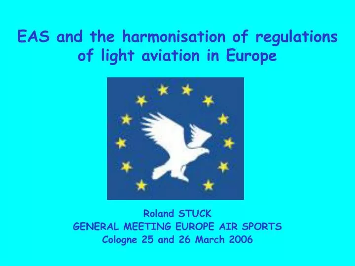 eas and the harmonisation of regulations of light aviation in europe