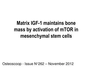 Matrix IGF-1 maintains bone mass by activation of mTOR in mesenchymal stem cells