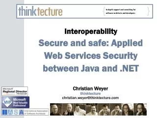 Interoperability Secure and safe: Applied Web Services Security between Java and .NET