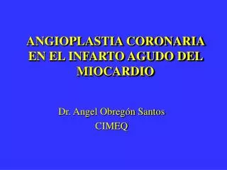 angioplastia coronaria en el infarto agudo del miocardio