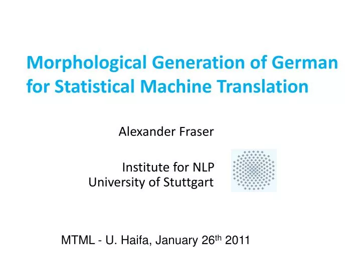 morphological generation of german for statistical machine translation