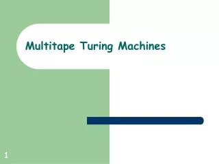 Multitape Turing Machines