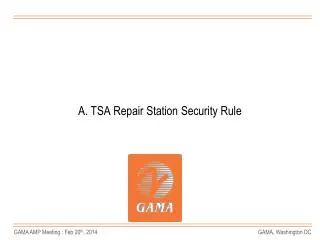 A. TSA Repair Station Security Rule