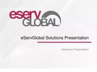 eServGlobal Solutions Presentation