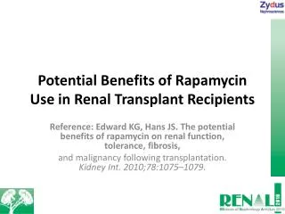 Potential Benefits of Rapamycin Use in Renal Transplant Recipients