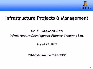 Infrastructure Projects &amp; Management Dr. E. Sankara Rao