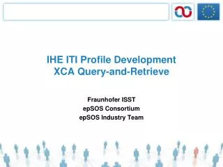 IHE ITI Profile Development XCA Query-and-Retrieve