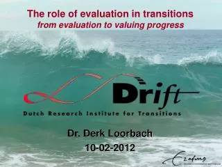The role of evaluation in transitions from evaluation to valuing progress
