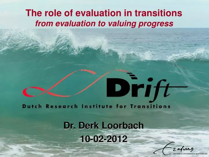 the role of evaluation in transitions from evaluation to valuing progress