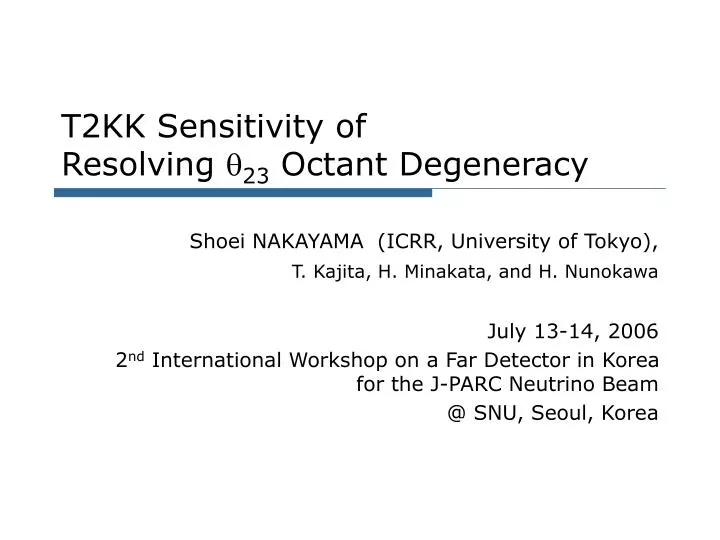 t2kk sensitivity of resolving q 23 octant degeneracy