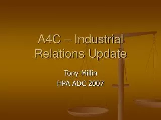 A4C – Industrial Relations Update