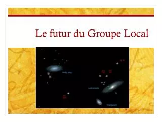 le futur du groupe local