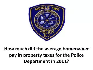 How much did the average homeowner pay in property taxes for the Police Department in 2011?
