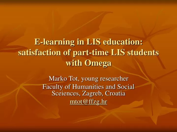 e learning in lis education satisfaction of part time lis students with omega