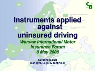 Instruments applied against uninsured driving Warsaw International Motor Insurance Forum