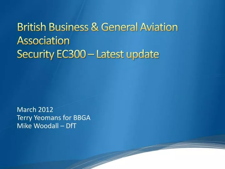 british business general aviation association security ec300 latest update