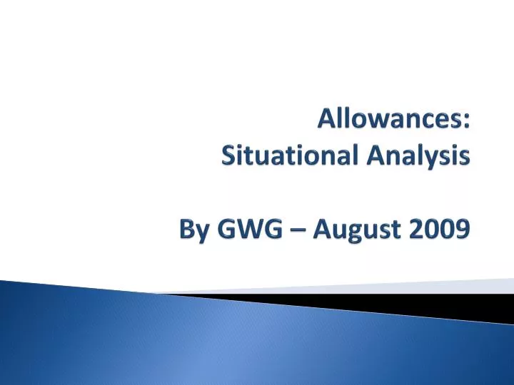 allowances situational analysis by gwg august 2009