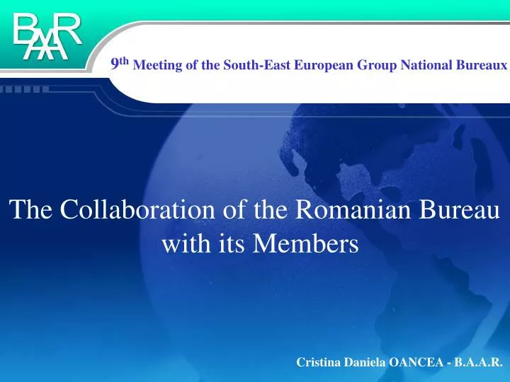 the collaboration of the romanian bureau with its members