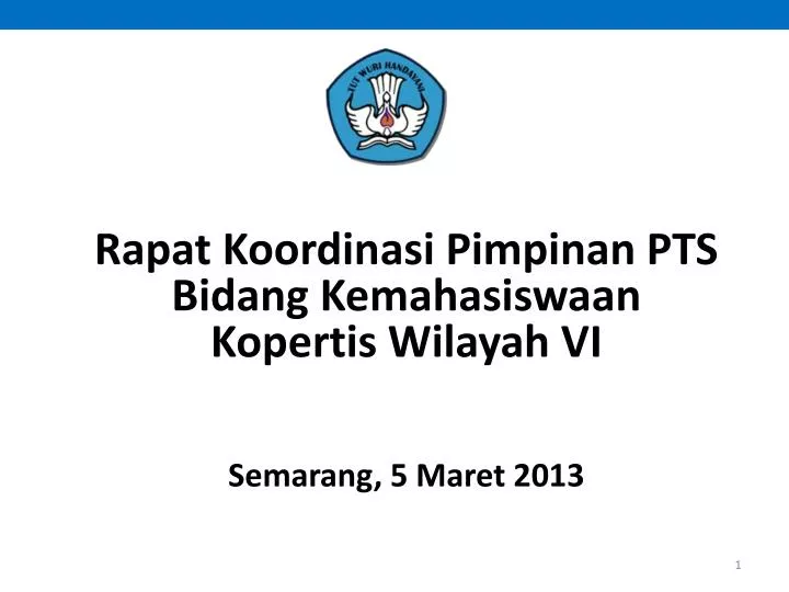 r apat koordinasi pimpinan pts b idang kemahasiswaan kopertis wilayah vi semarang 5 maret 2013