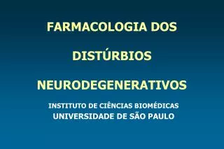 farmacologia dos dist rbios neurodegenerativos