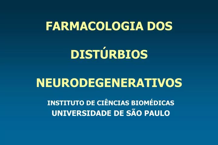 farmacologia dos dist rbios neurodegenerativos