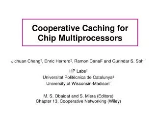 Cooperative Caching for Chip Multiprocessors