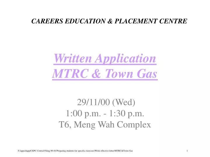 written application mtrc town gas 29 11 00 wed 1 00 p m 1 30 p m t6 meng wah complex