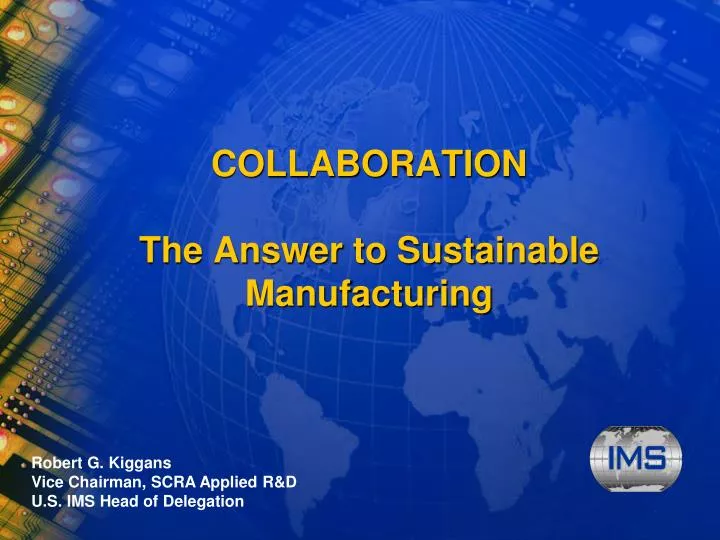 collaboration the answer to sustainable manufacturing
