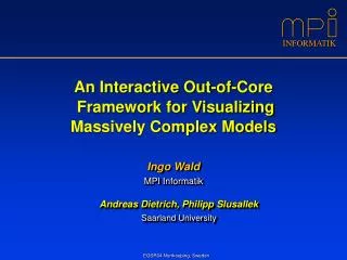 An Interactive Out-of-Core Framework for Visualizing Massively Complex Models