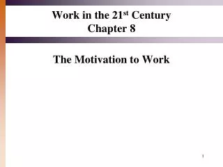Work in the 21 st Century Chapter 8