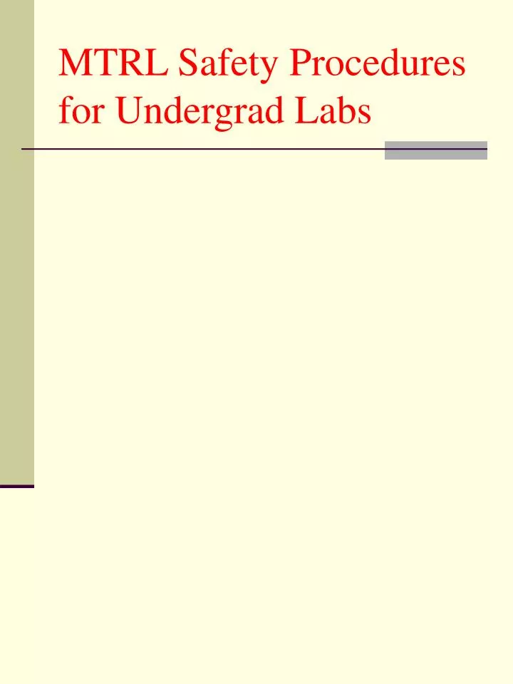 mtrl safety procedures for undergrad labs