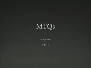 MTQs