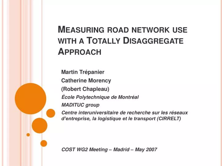 measuring road network use with a totally disaggregate approach