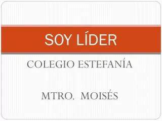 soy l der