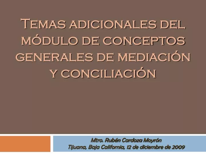 temas adicionales del m dulo de conceptos generales de mediaci n y conciliaci n