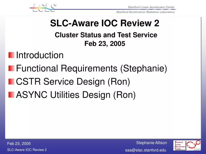 slc aware ioc review 2 cluster status and test service feb 23 2005