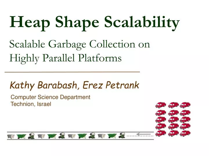 heap shape scalability scalable garbage collection on highly parallel platforms