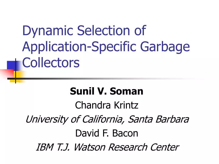 dynamic selection of application specific garbage collectors