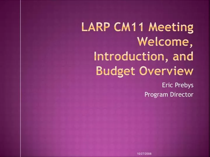 larp cm11 meeting welcome introduction and budget overview