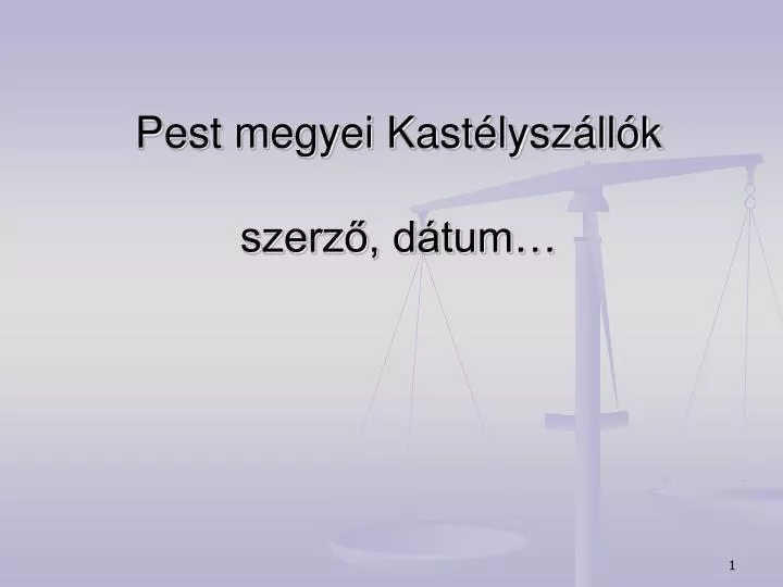 pest megyei kast lysz ll k szerz d tum